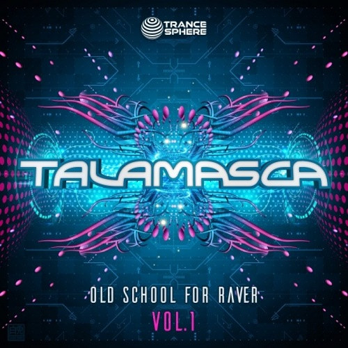 Talamasca - Old School For Raver Vol.1 (2020)