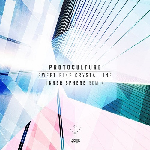 Protoculture - Sweet Fine Crystalline (Inner Sphere Remix) (Single) (2020)