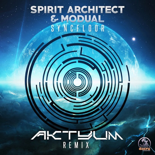 Spirit Architect & Modual - Syncfloor (Aktyum Remix) (Single) (2020)