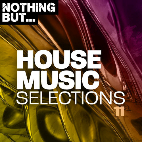 Nothing But... House Music Selections Vol. 11 (2020)