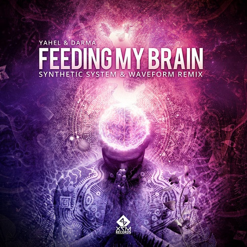 Yahel & Darma - Feeding My Brain (Synthetic System & Waveform Remix) (Single) (2020)