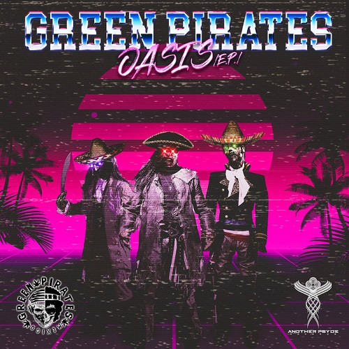 Green Pirates - Oasis EP (2020)