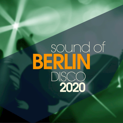 Sound Of Berlin Disco (2020)
