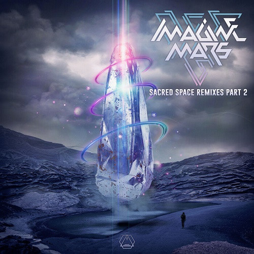 Imagine Mars - Sacred Space Pt.2 (Remixes) (Single) (2020)