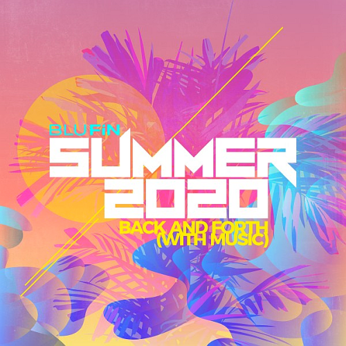 Summer 2020 Back And Forth With Music (2020)