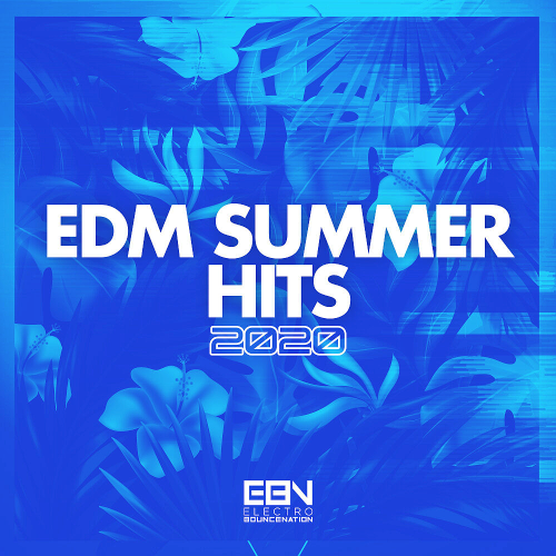 EDM Summer Hits (2020)