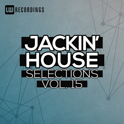 Jackin' House Selections Vol. 15 (2020)
