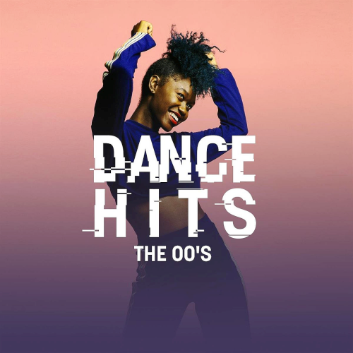 Various Artists - Dance Hits: The 00's (2020)