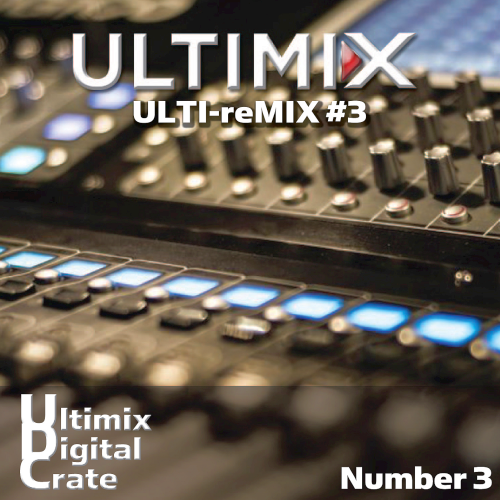 Ultimix Digital Crate [ULTI-reMIX] Vol. 3 (2020)