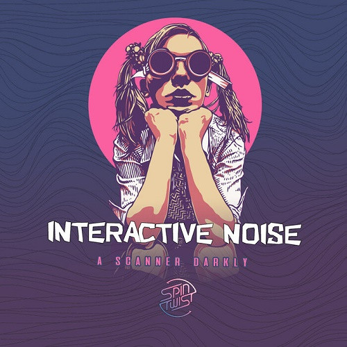 Interactive Noise - A Scanner Darkly (Single) (2020)