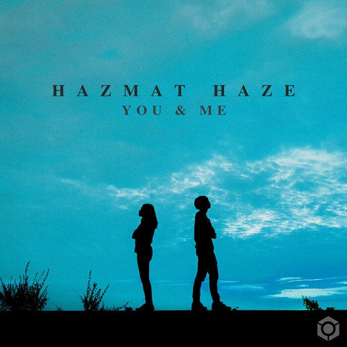 Hazmat Haze - You & Me EP (2020)
