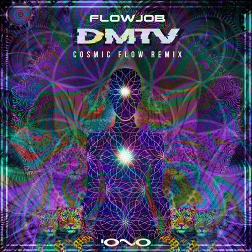 Flowjob - Dmtv (Cosmic Flow Remix) (Single) (2020)