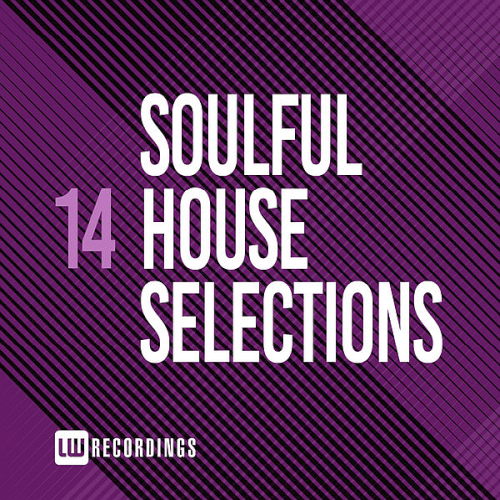 Soulful House Selections Vol. 14 (2020)