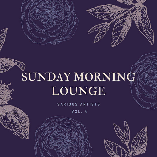Sunday Morning Lounge Vol. 4 (2020)