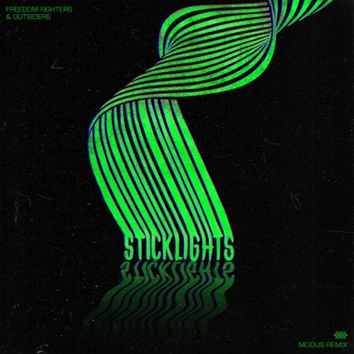Freedom Fighters & Outsiders - Sticklights (Modus Remix) (Single) (2020)