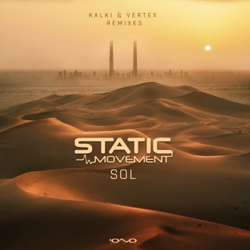 Static Movement - Sol (Kalki & Vertex Remixes) (Single) (2020)