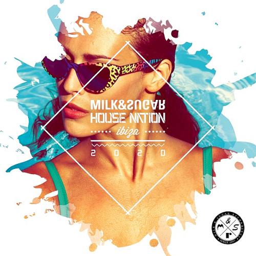 House Nation Ibiza (Mixed By Milk and Sugar) (2020)