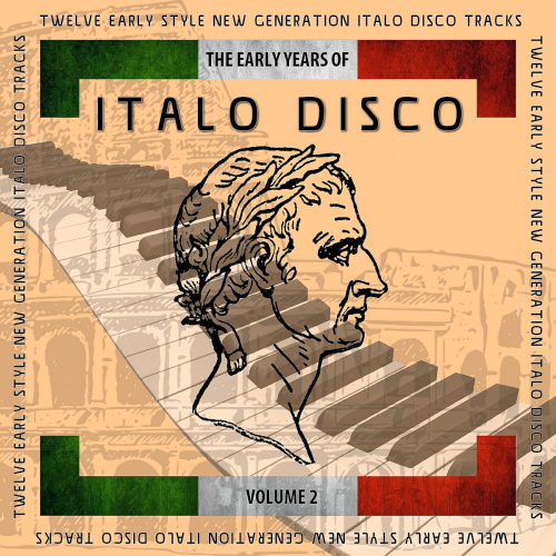 The Early Years Of Italo Disco Vol. 2 Vocal Extended Mixes (2020)