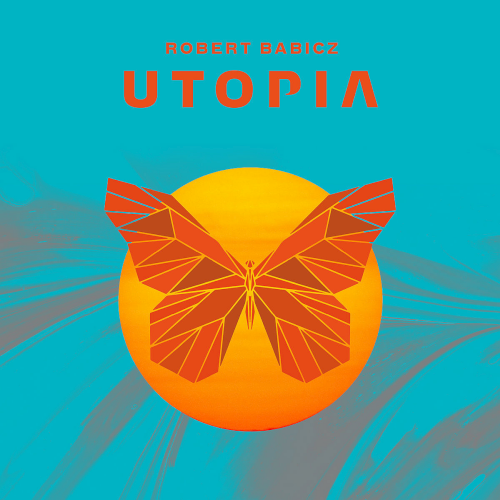 Robert Babicz - Utopia (2020)