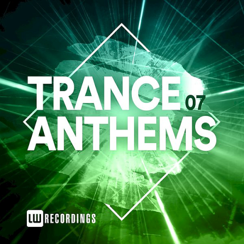 Trance Anthems Vol. 07 (2020)