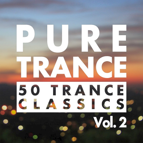 Pure Trance 50 Trance Classics Vol. 2 (2020)