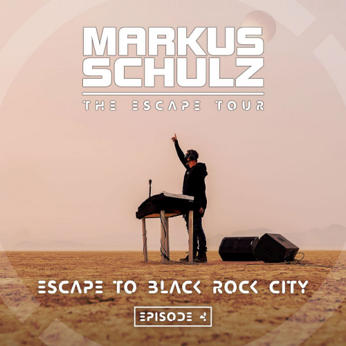Markus Schulz - Escape to Black Rock Playa (2020)