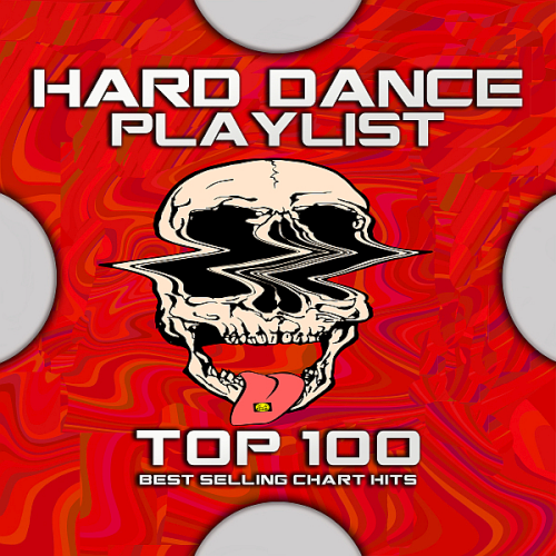 Hard Dance Playlist Top 100 Best Selling Chart Hits (2020)