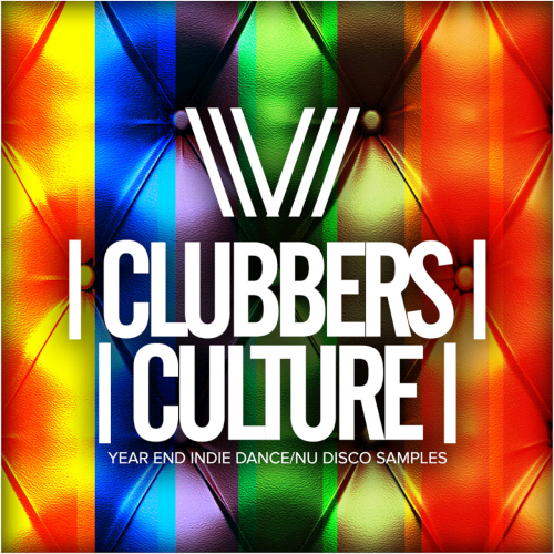 Clubbers Culture: Year End Indie Dance: Nu Disco Samples (2020)