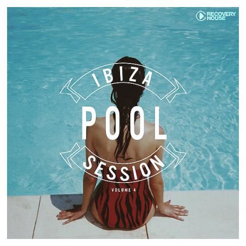 Ibiza Pool Session Vol. 4 (2020)