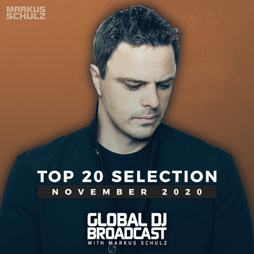 Markus Schulz - Global DJ Broadcast Top 20 November (2020)