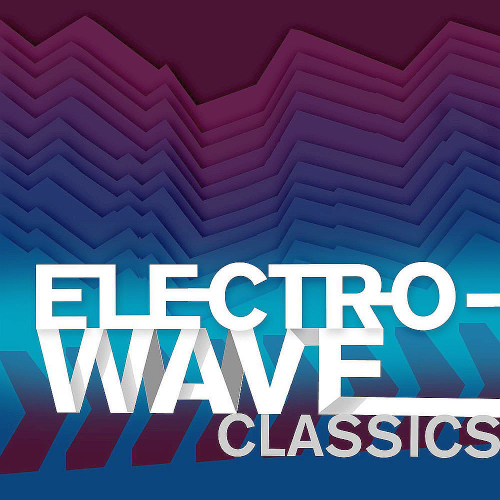 Various Artists - Electro-Wave Classics (2020)