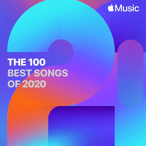 Apple Music The 100 Best Songs Of (2020)