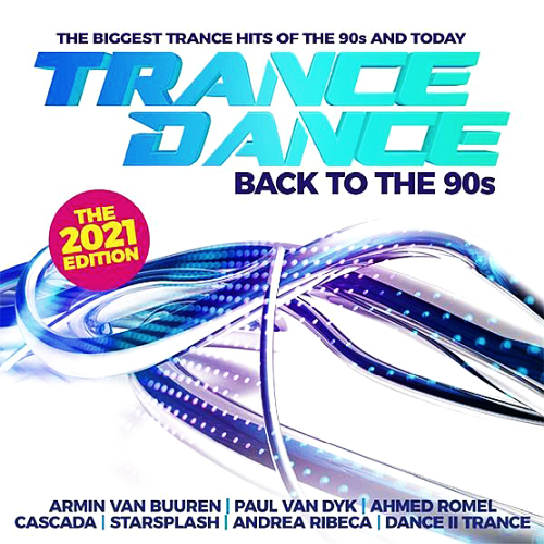 Trance Dance - Back To The 90s The 2021 Edition (2020)