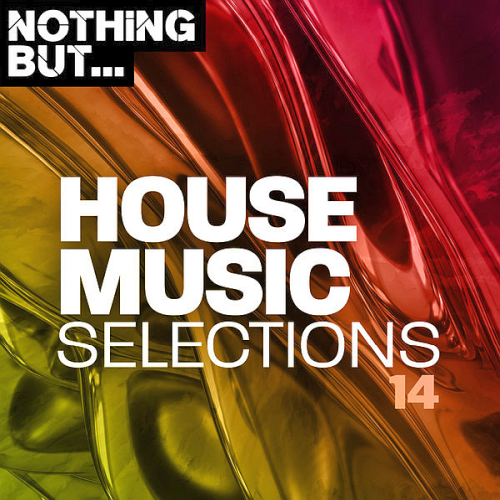 Nothing But... House Music Selections Vol. 14 (2020)
