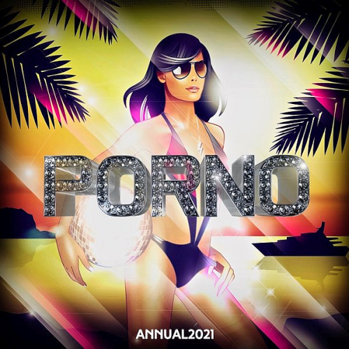 Various Artists - Pornostar Annual (2021)