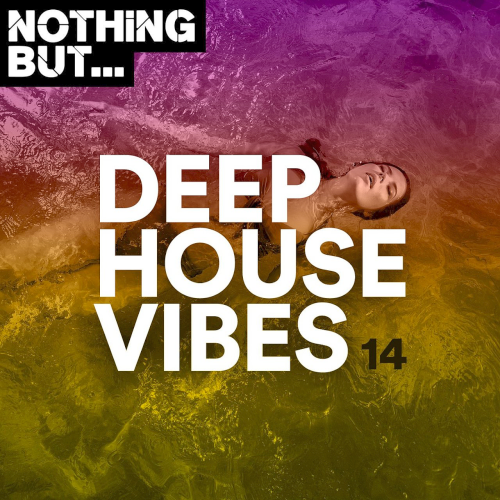 Nothing But... Deep House Vibes Vol. 14 (2020)