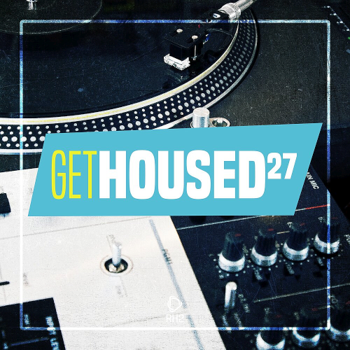 Get Housed Vol. 27 (2020)