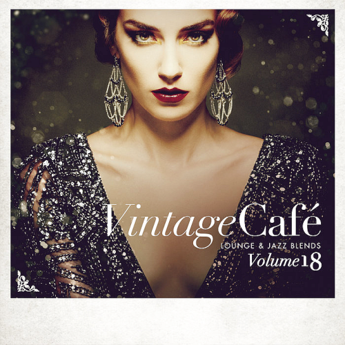 Vintage Café - Lounge & Jazz Blends (Special Selection) Vol. 18 (2020)