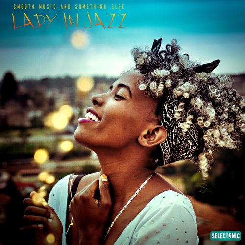 Lady in Jazz: Smooth Music and Something Else (2020) FLAC