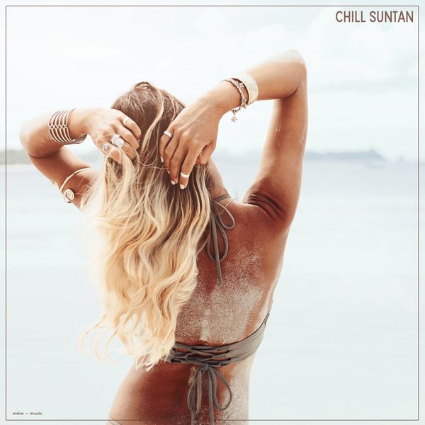 Chill Suntan (2020) FLAC Chill Suntan (2020) FLAC