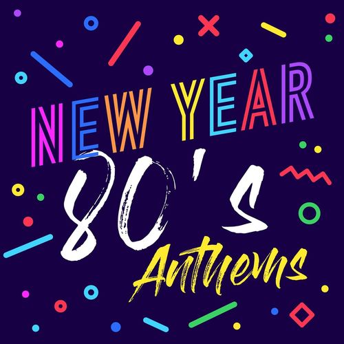 New Year 80s Anthems (2020) FLAC
