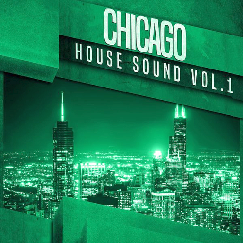 Chicago House Sounds Vol. 1 (2020)