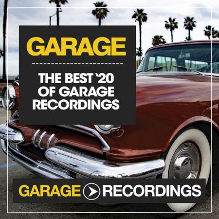 The Best of Garage Recordings 20 (2020) FLAC
