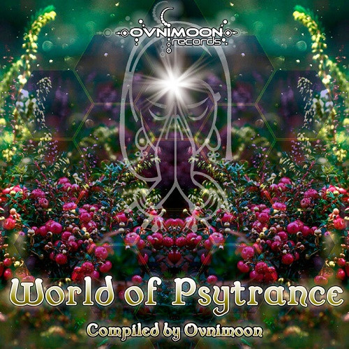 World Of Psytrance (Compiled by Ovnimoon) (2021)