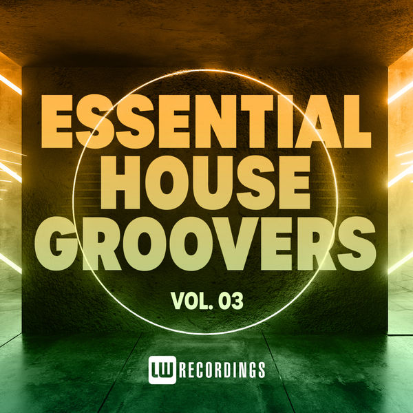 Essential House Groovers, Vol. 03 (2021) FLAC