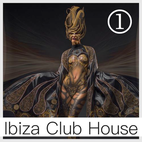 Ibiza Club House Volume 1 (2021)