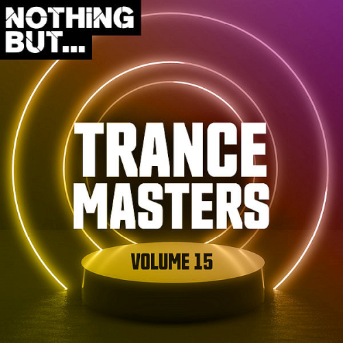 Nothing But... Trance Masters Vol. 15 (2021)