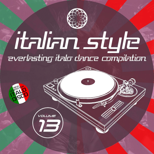 Italian Style Everlasting Italo Dance Compilation Vol. 13 (2021)