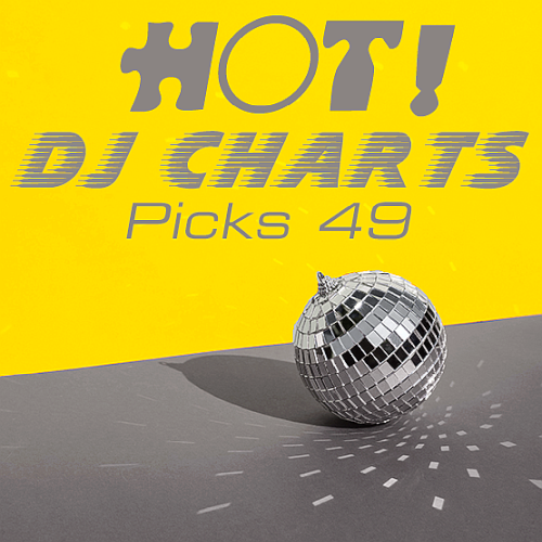Hot DJ Charts Picks 49 (2021)
