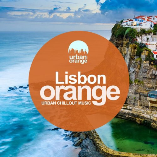 Lisbon Orange: Urban Chillout Music (2021) FLAC